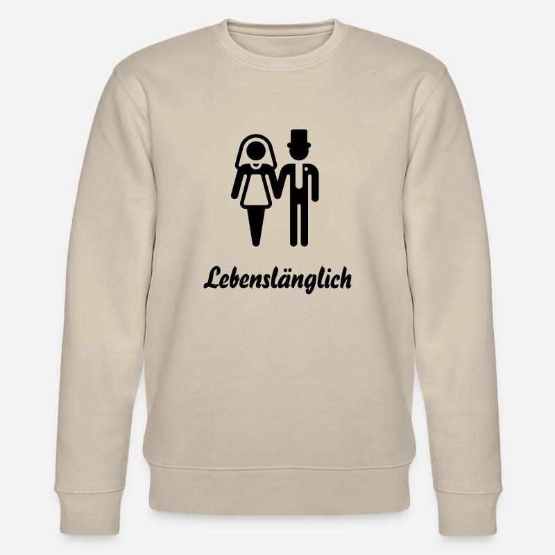Lebenslänglich (Hochzeit / Junggesellenabschied) - Stanley/Stella Unisex Bio-Sweatshirt CHANGER - Beige