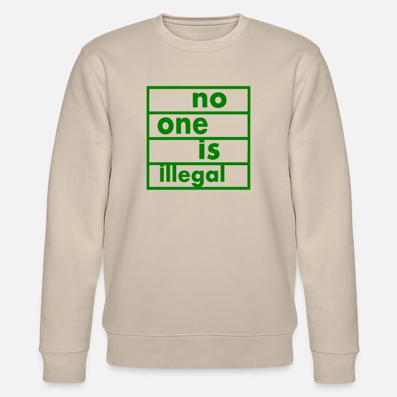 No one is illegal - Sweat bio CHANGER Stanley/Stella Unisexe - beige