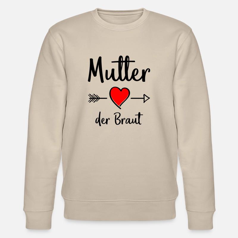 mutter der braut - Stanley/Stella Unisex Bio-Sweatshirt CHANGER  - Beige