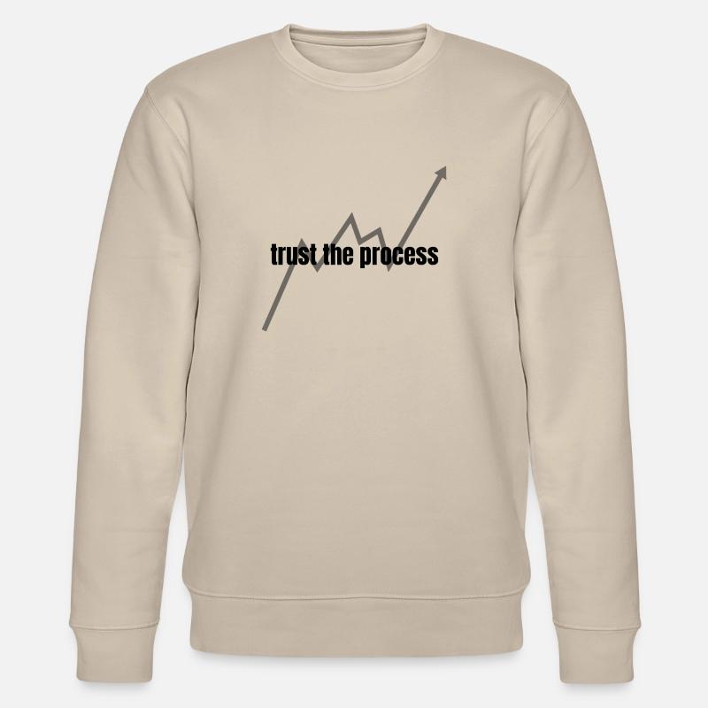 trust the process - Stanley/Stella CHANGER Unisex Organic Sweatshirt - beige