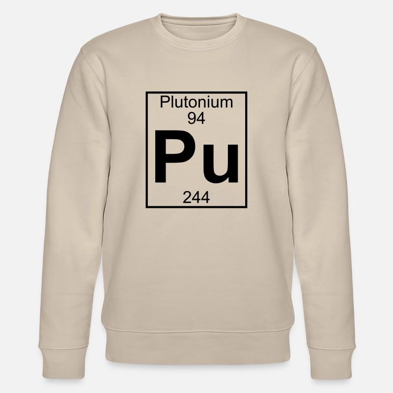Element 094 - Pu (plutonium) - Full - Sweat bio CHANGER Stanley/Stella Unisexe - beige