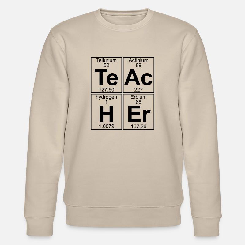 Te-Ac-H-Er (teacher) - Stanley/Stella Unisex Bio-Sweatshirt CHANGER  - Beige