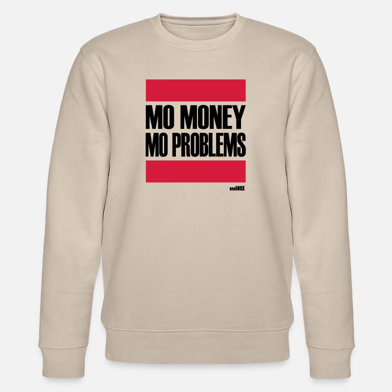 MORE MONEY MORE PROBLEMS - Stanley/Stella CHANGER Unisex Organic Sweatshirt - beige