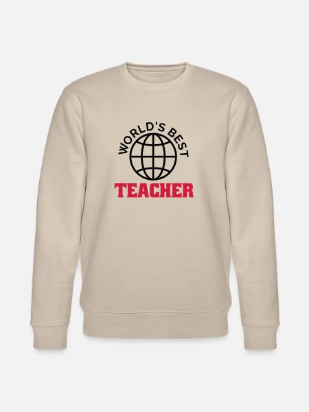 worlds best teacher - Stanley/Stella CHANGER Unisex Organic Sweatshirt - beige
