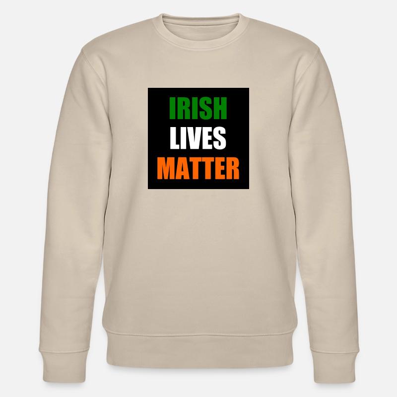 Irish lives matter - Stanley/Stella Unisex Bio-Sweatshirt CHANGER  - Beige