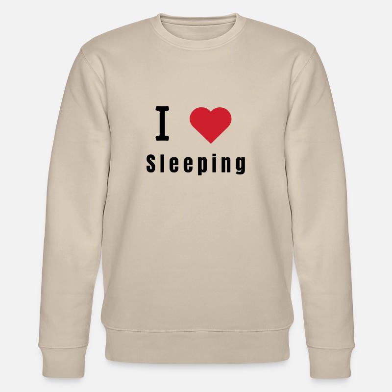 I love sleeping - Stanley/Stella Unisex Bio-Sweatshirt CHANGER  - Beige