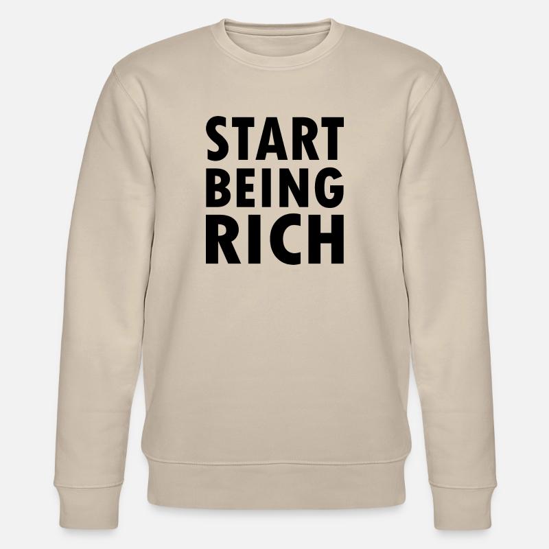 Start being rich - Stanley/Stella Unisex Bio-Sweatshirt CHANGER  - Beige
