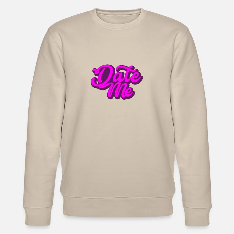 Date Me | Geschenk - Stanley/Stella Unisex Bio-Sweatshirt CHANGER  - Beige