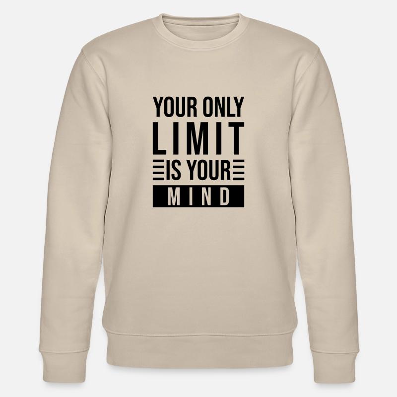 Mindset Spruch Limit Denken - Stanley/Stella Unisex Bio-Sweatshirt CHANGER  - Beige