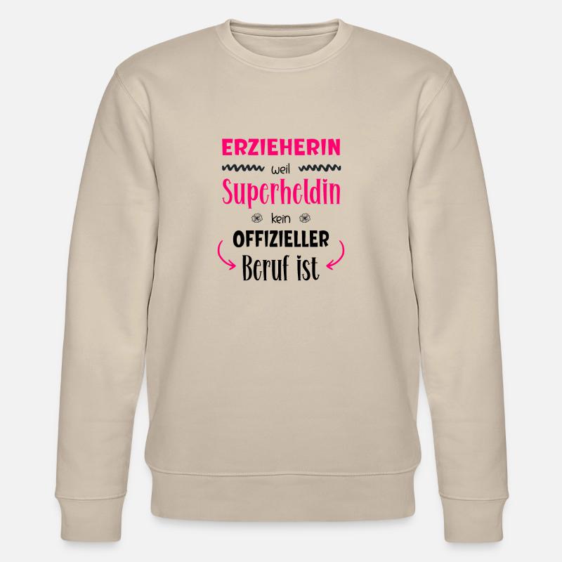 Erzieherin Superheldin - Stanley/Stella Unisex Bio-Sweatshirt CHANGER  - Beige
