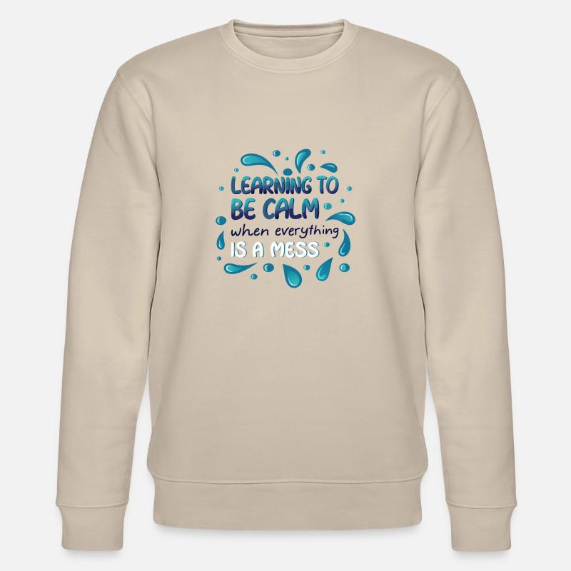 LERNEN, RUHIG ZU SEIN - Stanley/Stella Unisex Bio-Sweatshirt CHANGER  - Beige