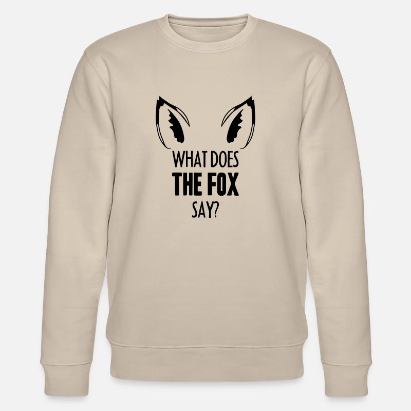 What Does The Fox Say ... - Stanley/Stella Unisex Bio-Sweatshirt CHANGER  - Beige
