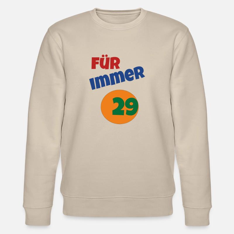 für immer 29 - Stanley/Stella Unisex Bio-Sweatshirt CHANGER  - Beige