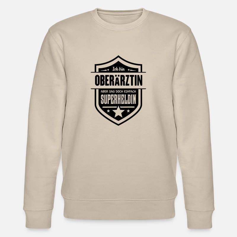 Super Oberärztin - Stanley/Stella Unisex Bio-Sweatshirt CHANGER  - Beige