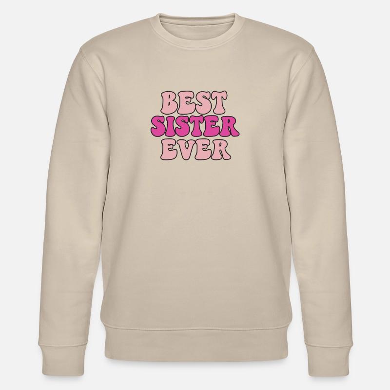 Beste Schwester - Stanley/Stella Unisex Bio-Sweatshirt CHANGER  - Beige