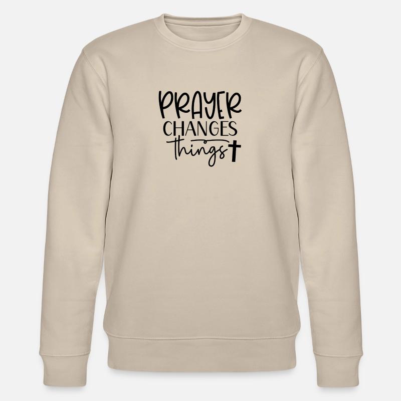 Prayer changes - Stanley/Stella CHANGER Unisex Organic Sweatshirt - beige