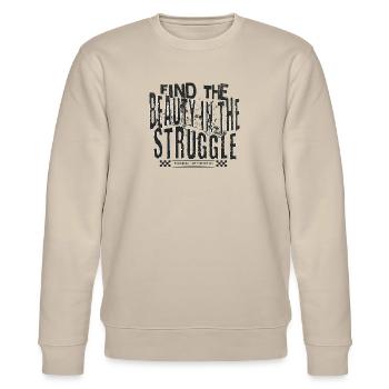Beauty in the Struggle – Fortschritt statt Perfekt - Stanley/Stella Unisex Bio-Sweatshirt CHANGER  - Beige - Vorne - Nik (191cm) & Marisol (170cm)