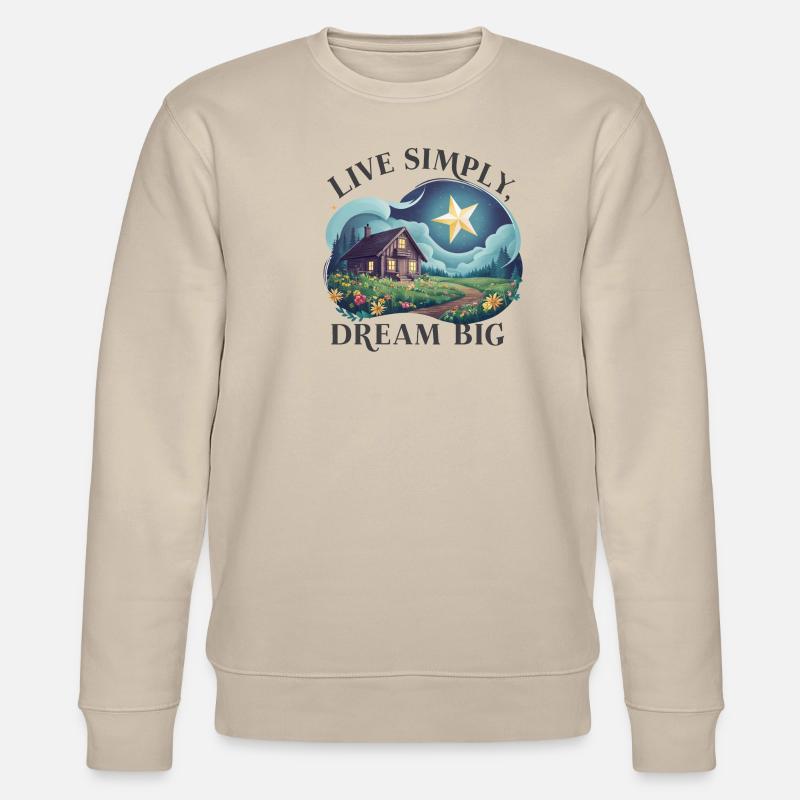 Vivre simplement, rêver grand - Sweat bio CHANGER Stanley/Stella Unisexe - beige