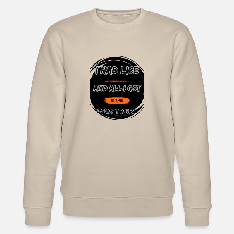 Ich hatte Läuse - Stanley/Stella Unisex Bio-Sweatshirt CHANGER  - Beige
