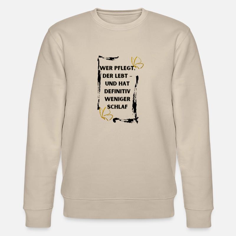 Wer pflegt der lebt - Stanley/Stella Unisex Bio-Sweatshirt CHANGER  - Beige