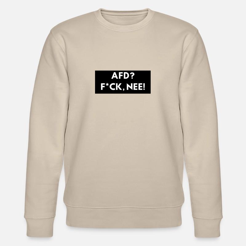 AFD? F*ck, nee! - Stanley/Stella Unisex Bio-Sweatshirt CHANGER  - Beige