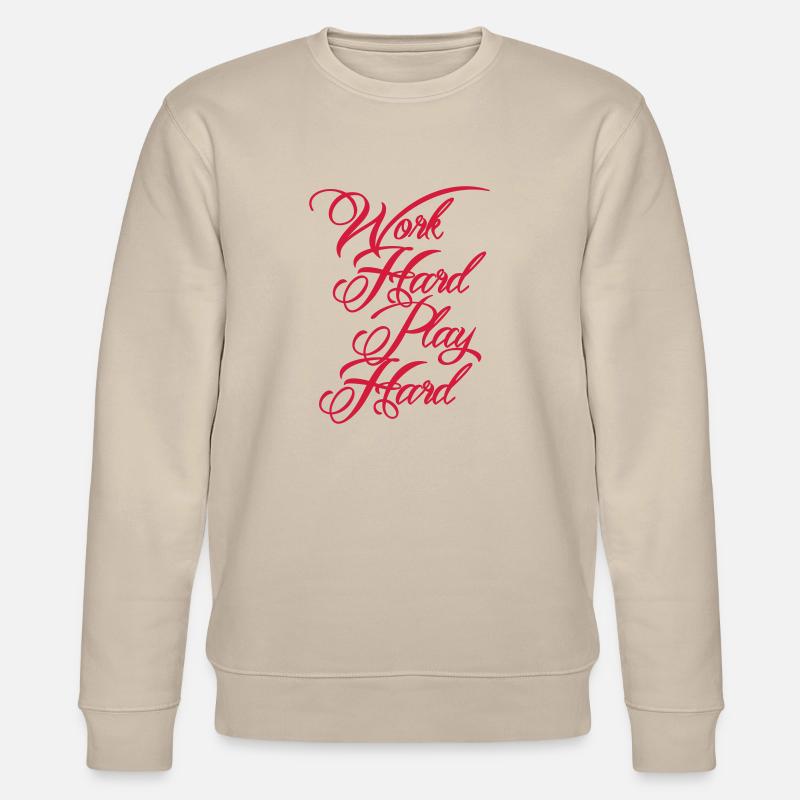 Work Hard Play Hard - Stanley/Stella CHANGER Unisex Organic Sweatshirt - beige