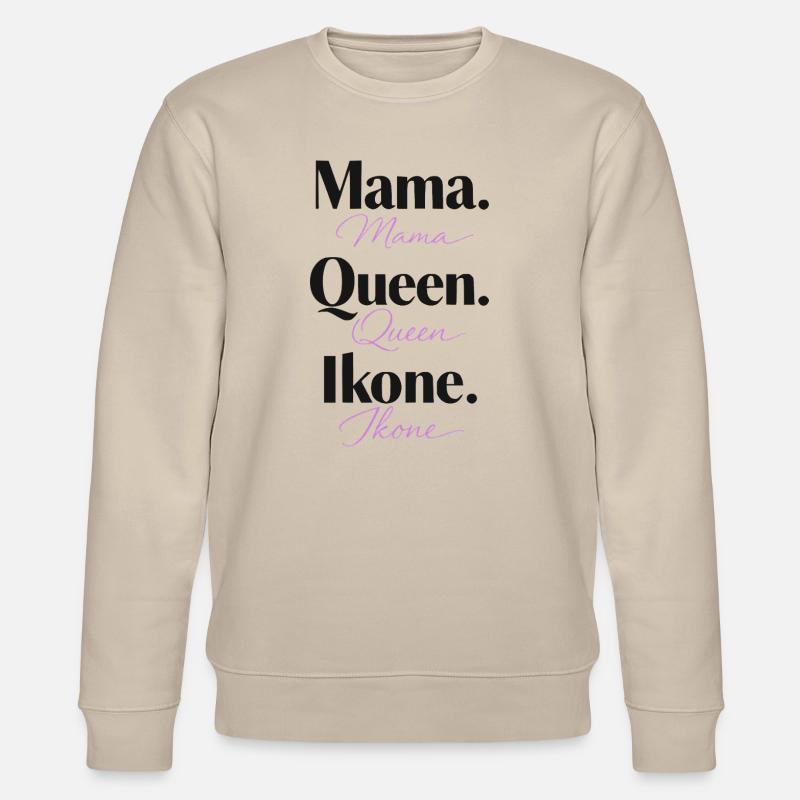 Mama Queen Ikone  - Stanley/Stella Unisex Bio-Sweatshirt CHANGER  - Beige