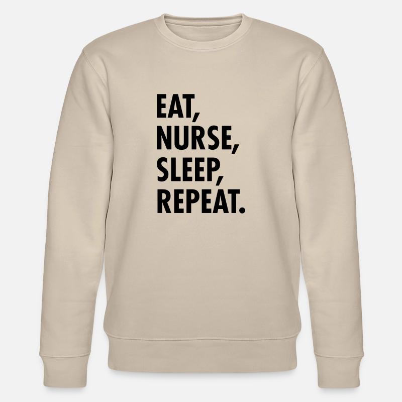 Eat, Nurse, Sleep, Repeat. - Stanley/Stella Unisex Bio-Sweatshirt CHANGER  - Beige