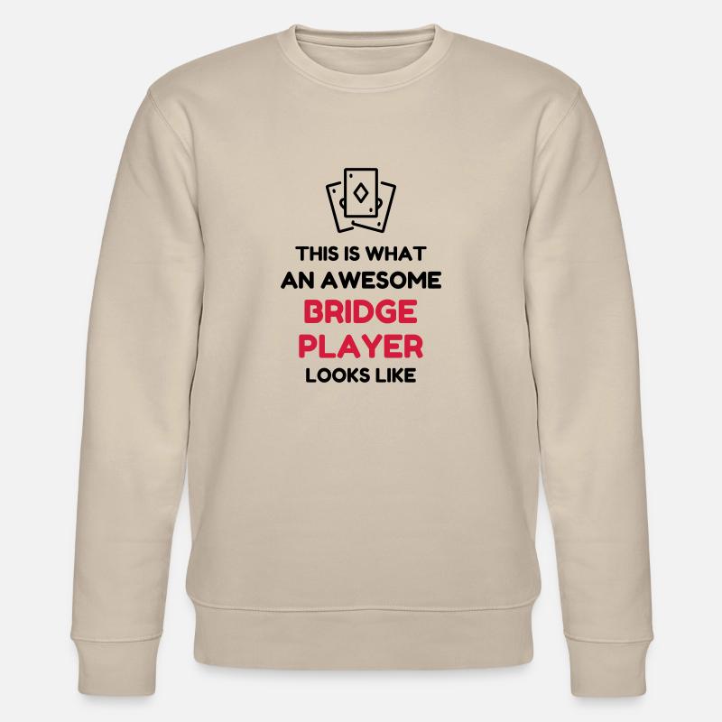 bridge / bridgeur / bridgeuse / cartes - Sweat bio CHANGER Stanley/Stella Unisexe - beige