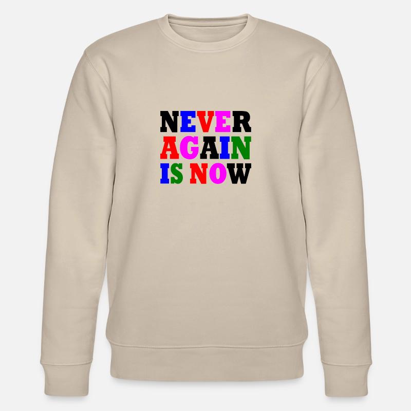 Never again is now - Stanley/Stella Unisex Bio-Sweatshirt CHANGER  - Beige