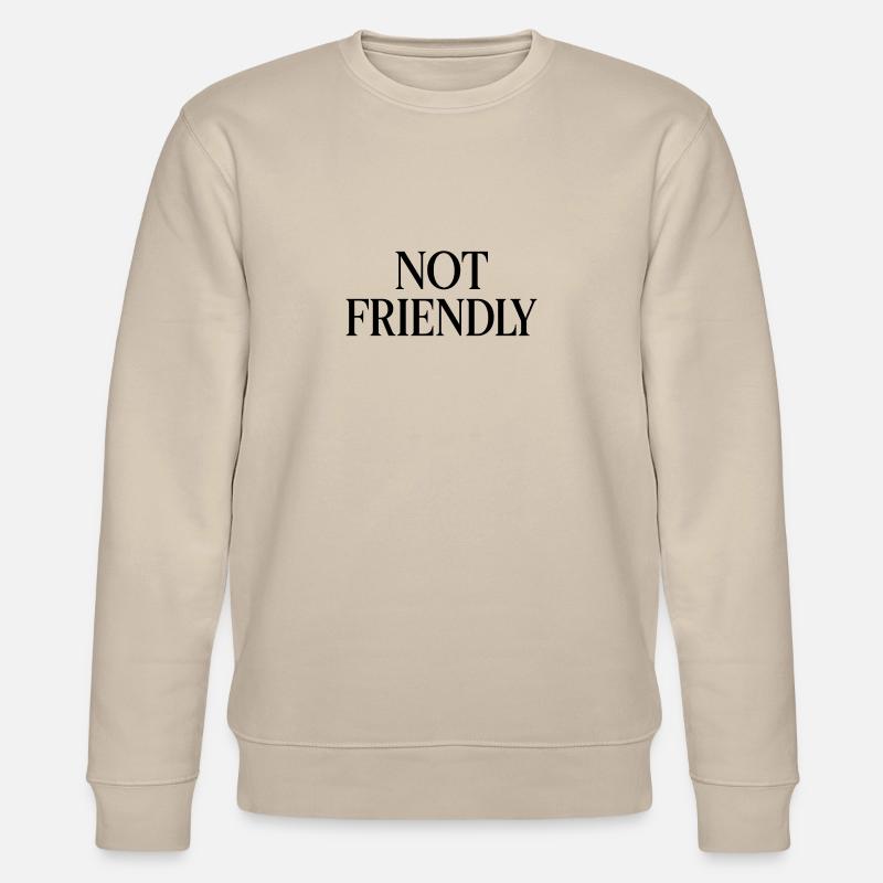 NOT FRIENDLY - Stanley/Stella Unisex Bio-Sweatshirt CHANGER  - Beige