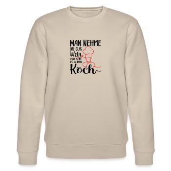 Kochen und Wein lustiges Koch Geschenk - Stanley/Stella Unisex Bio-Sweatshirt CHANGER  - Beige - Vorne - Nik (191cm) & Marisol (170cm)