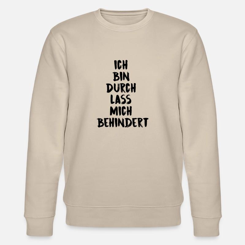 ich bin durch - Stanley/Stella Unisex Bio-Sweatshirt CHANGER  - Beige