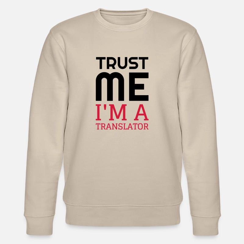 traducteur / traduction / traductrice / traduire - Sweat bio CHANGER Stanley/Stella Unisexe - beige
