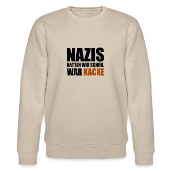 nazis hatten wir schon war kacke - Stanley/Stella Unisex Bio-Sweatshirt CHANGER  - Beige - Vorne - Nik (191cm) & Marisol (170cm)