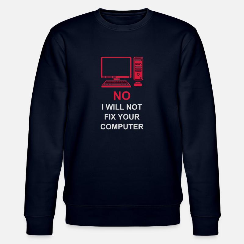 not fix your computer - Stanley/Stella Unisex Bio-Sweatshirt CHANGER  - Navy