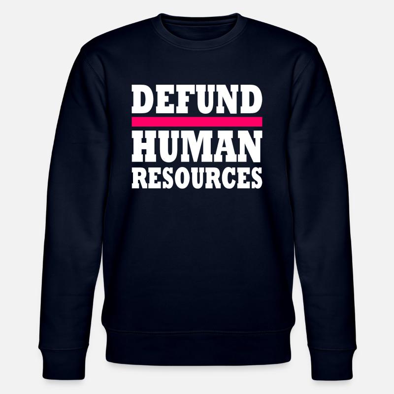 defund human resources - Stanley/Stella Unisex Bio-Sweatshirt CHANGER  - Navy