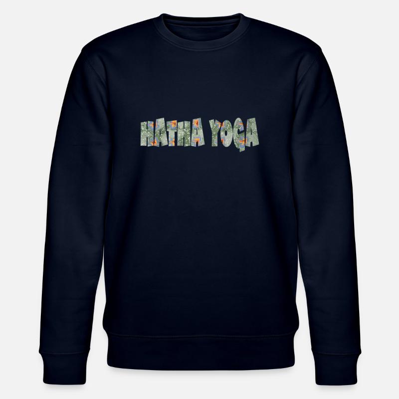 hatha yoga lettrage e 211 - Sweat bio CHANGER Stanley/Stella Unisexe - marine