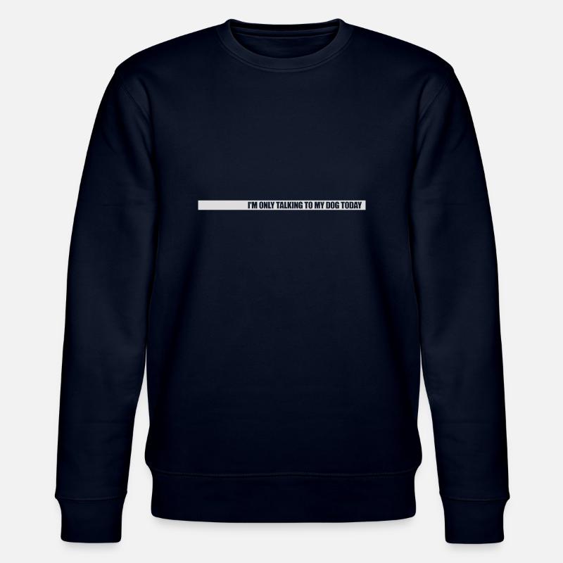 ne parler qu’au chien - Sweat bio CHANGER Stanley/Stella Unisexe - marine