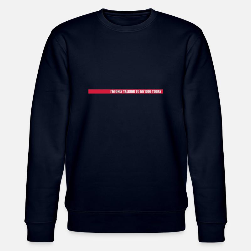 ne parler qu’au chien - Sweat bio CHANGER Stanley/Stella Unisexe - marine