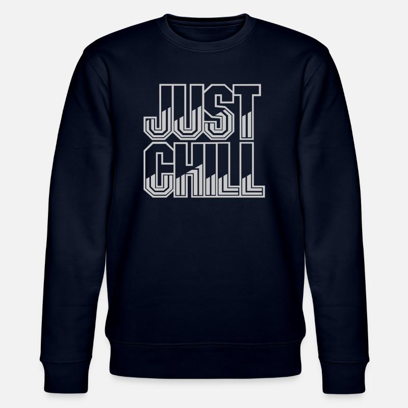 Just Chill Text Logo - Sweat bio CHANGER Stanley/Stella Unisexe - marine