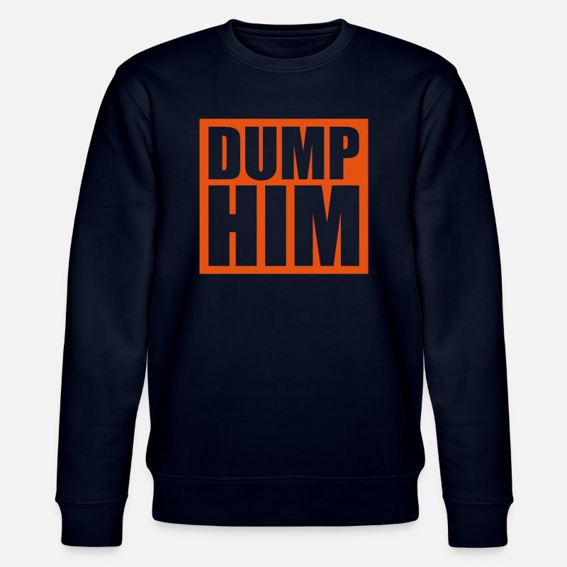 dump him Zitat Logo - Stanley/Stella Unisex Bio-Sweatshirt CHANGER  - Navy