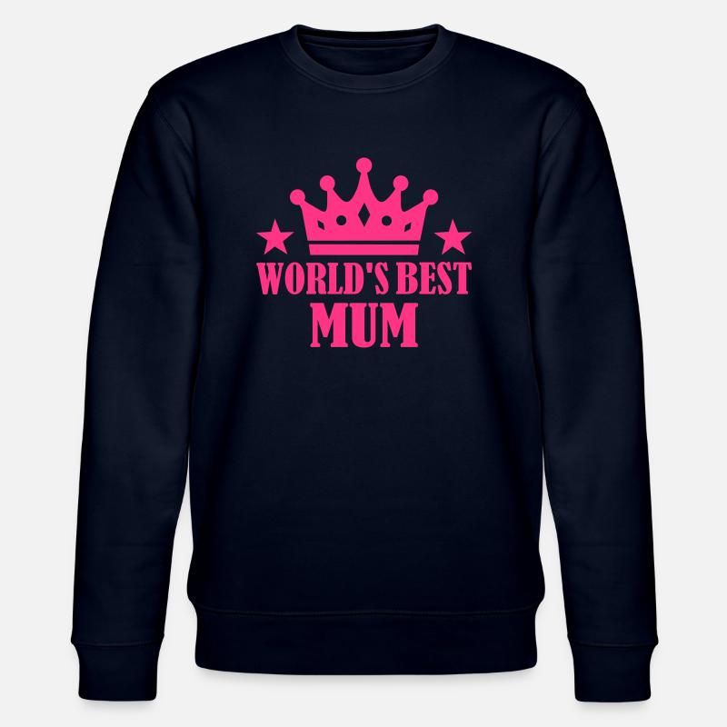 World's Best Mum - Sweat bio CHANGER Stanley/Stella Unisexe - marine