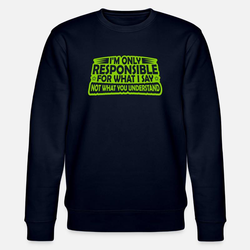 ce que je dis citation - Sweat bio CHANGER Stanley/Stella Unisexe - marine