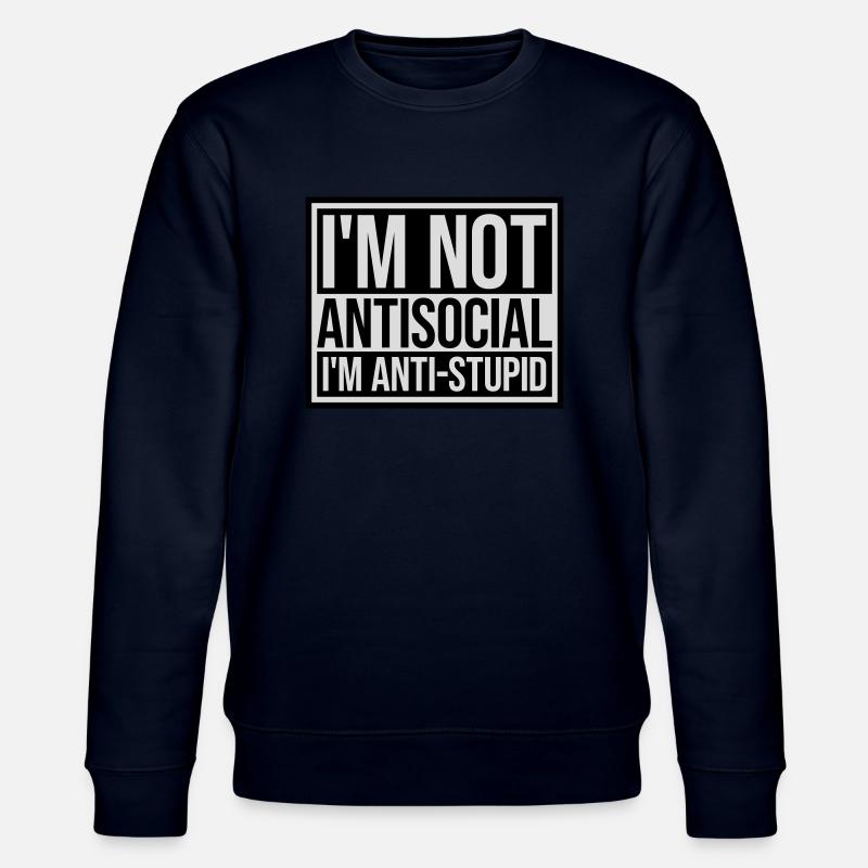 pas antisocial anti-stupide - Sweat bio CHANGER Stanley/Stella Unisexe - marine