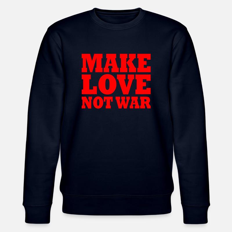 Make love not war - Stanley/Stella Unisex Bio-Sweatshirt CHANGER  - Navy
