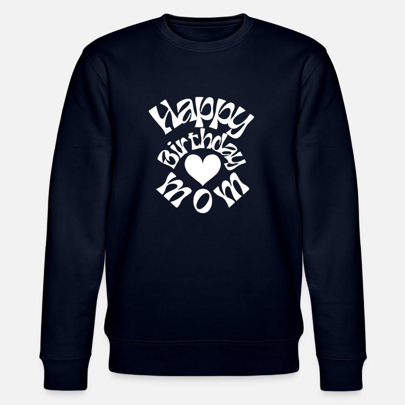 Happy birthday mom - Stanley/Stella Unisex Bio-Sweatshirt CHANGER - Navy