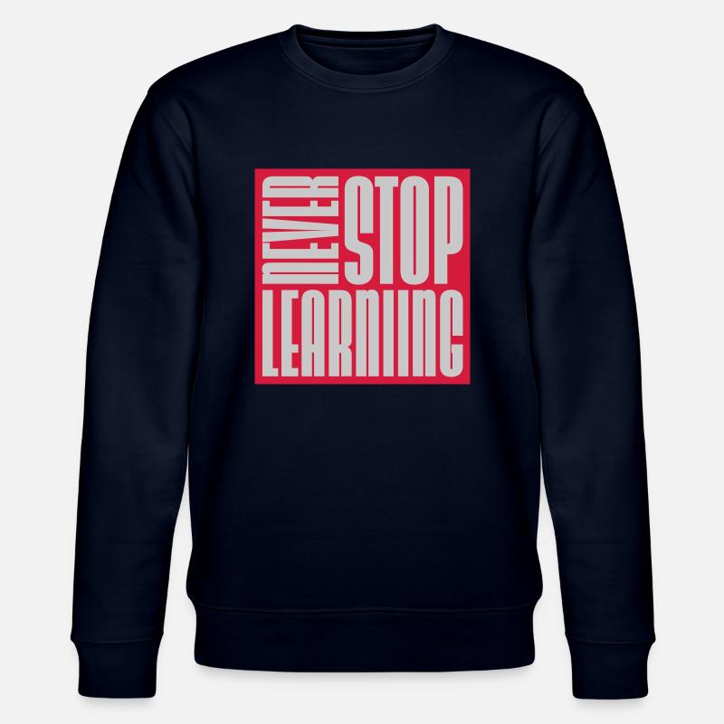 never stop learning Zitat - Stanley/Stella Unisex Bio-Sweatshirt CHANGER  - Navy