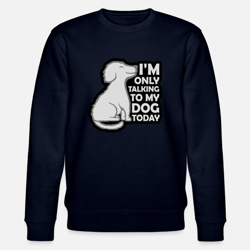 ne parler qu’au chien - Sweat bio CHANGER Stanley/Stella Unisexe - marine