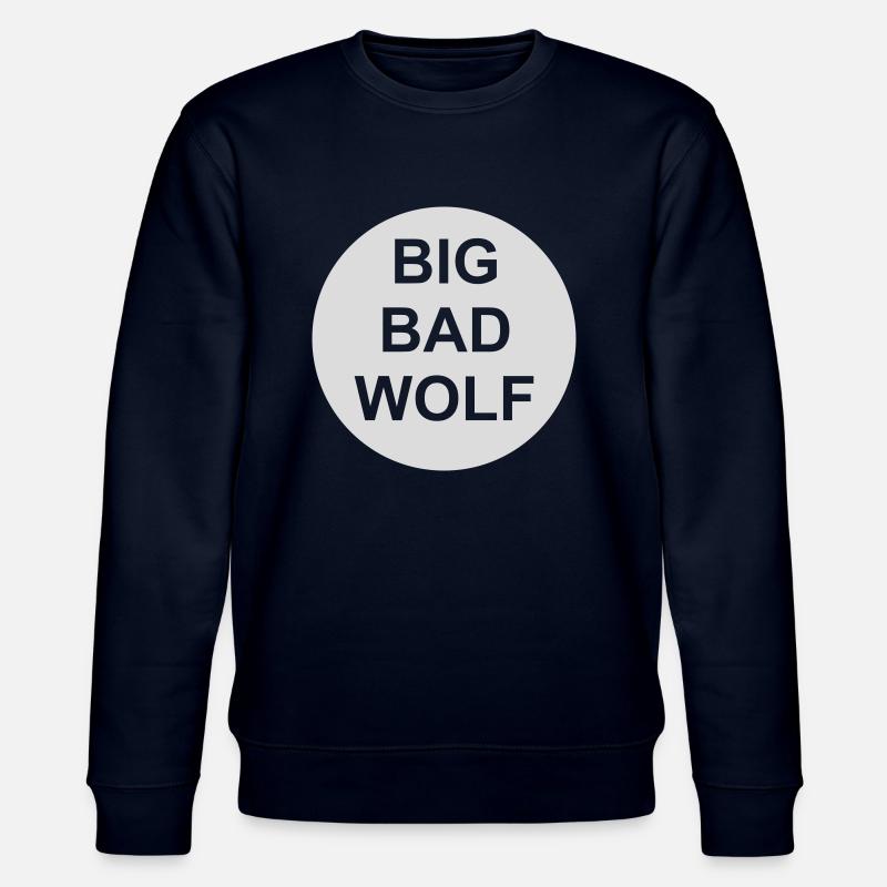 big bad wolf quote - Stanley/Stella CHANGER Unisex Organic Sweatshirt - navy